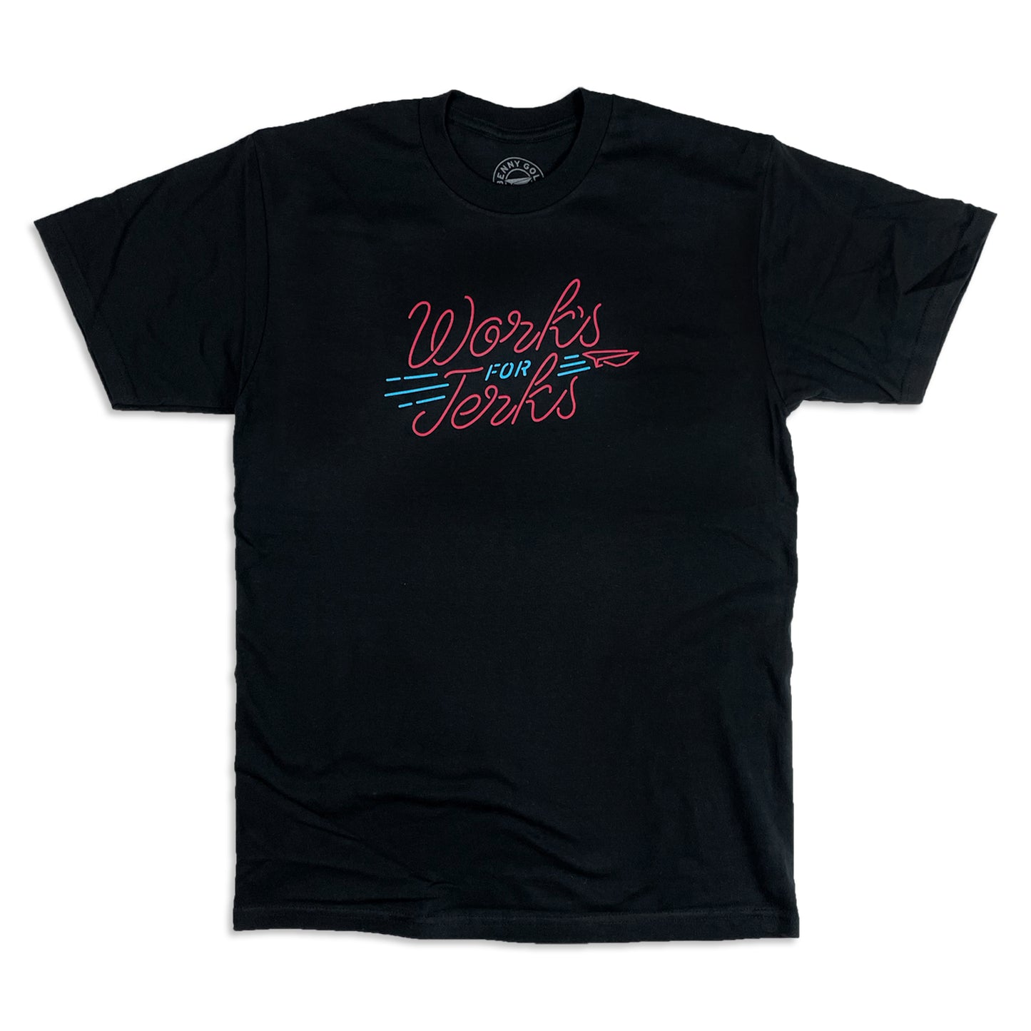 Works For Jerks Tee - Black
