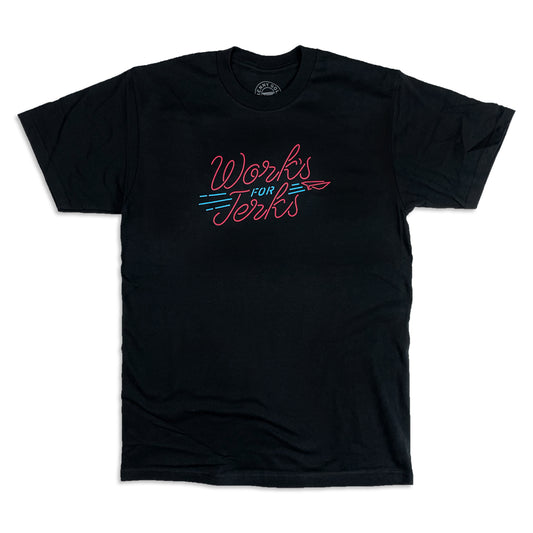 Works For Jerks Tee - Black